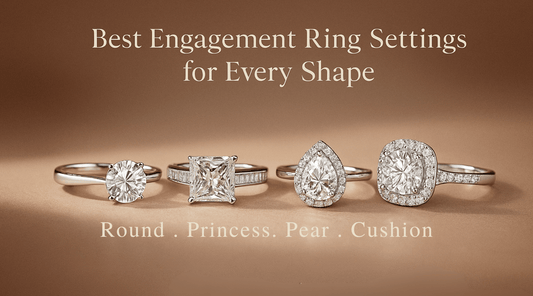Best Engagement Ring Settings for Each Shape (Round, Princess, Pear and Cushion)