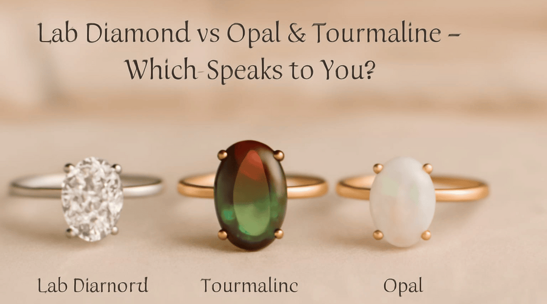 Lab Grown Diamond vs Opal and Tourmaline: A Modern Ethical Twist