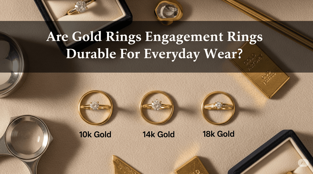 Are Gold Engagement Rings Durable for Everyday Wear?