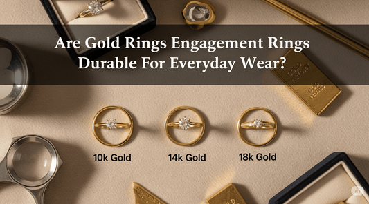 Are Gold Engagement Rings Durable for Everyday Wear?